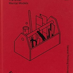 [GET] EPUB KINDLE PDF EBOOK The Great Mental Models Volume 1: General Thinking Concep