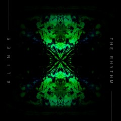 KLINES - The Rhythm (Original) *Free Download*