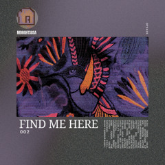House Mix - Find Me Here 002 // MDNGHTSOSA