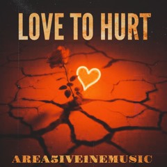 Love To Hurt