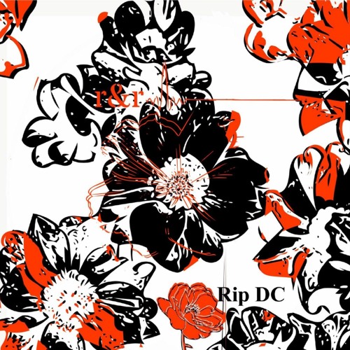 r&r - Rip D.C.