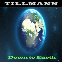 Tillmann - 2024 - Phase IX - 05 - Down to Earth