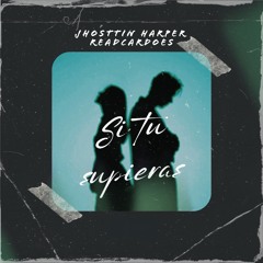 Si Tu Supieras (feat. Readcardoes)