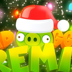Bad Piggies - (New Year) Remix