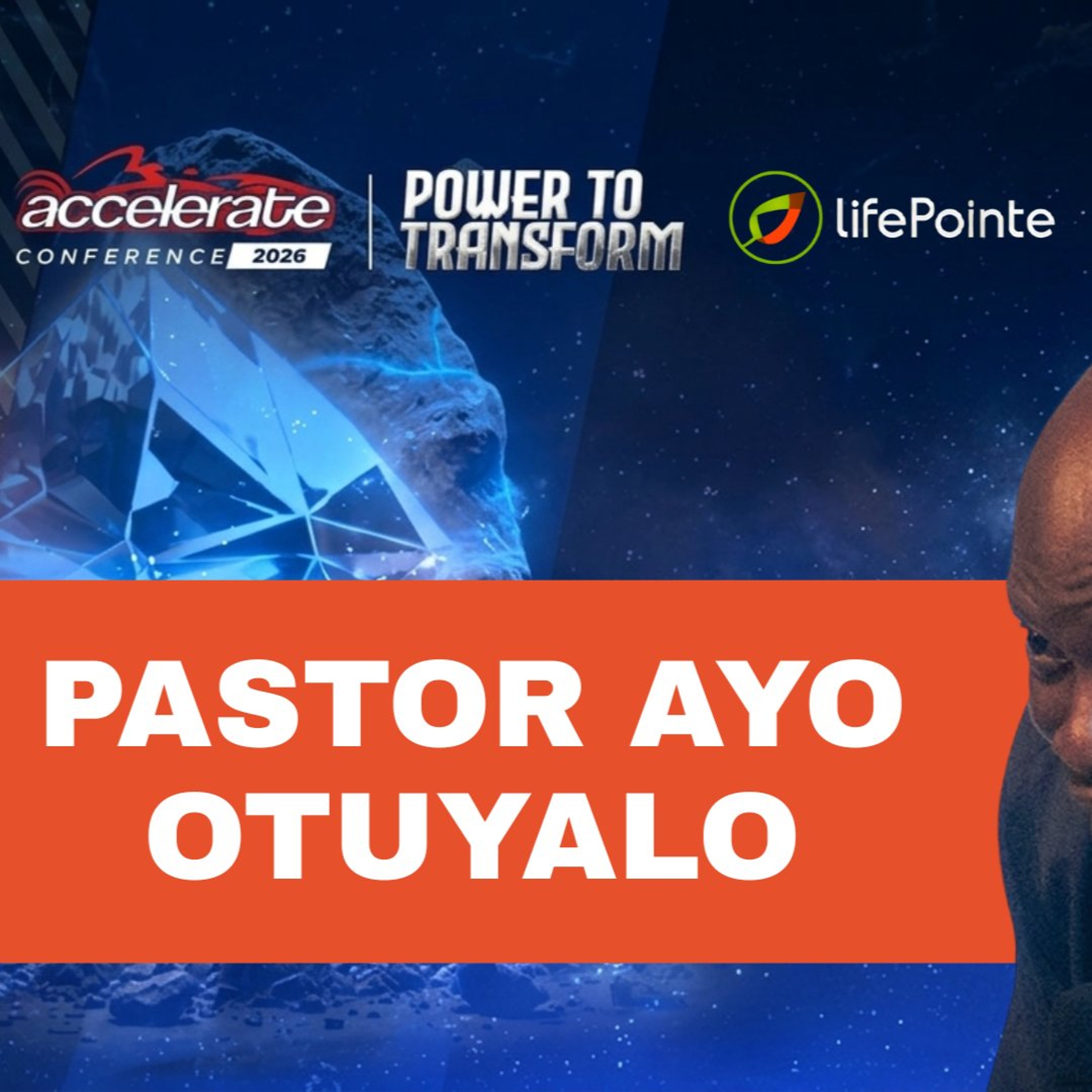 Power to Transform - Pastor Ayo Otuyalo | Accelerate Conference 2026