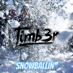 Snowballin'' (Bounce Mix)