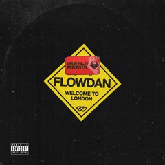 FLowdan - Welocme To London (iBenji Remix)