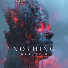 BAR/TY B - Nothing (Extended Mix)