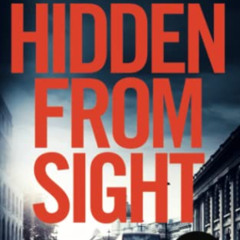 Get KINDLE 📥 Hidden From Sight: A Midlands Crime Thriller (Detective Sebastian Cliff