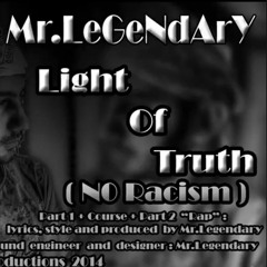 Mr.Legendary - Light Of Truth نور الحقيقة (No Racism)(HHU Studio 2014)