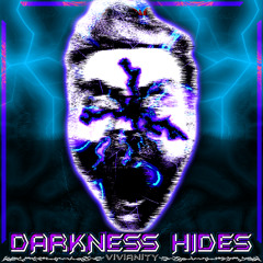 Vivianity - Darkness Hides