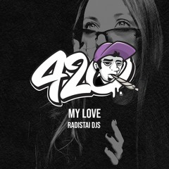 Radistai Dj's - My Love