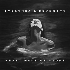 Evelynka & Dove City - Heart Made of Stone [Little Noire]