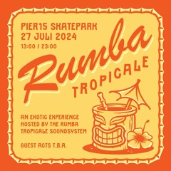 vrøge @Rumba Tropicale x Pier 15 27-07-2024