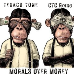 Texaco Tone & CTC Rome - Morals Over Money