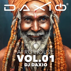 DjDaxio - Melodic Afro House