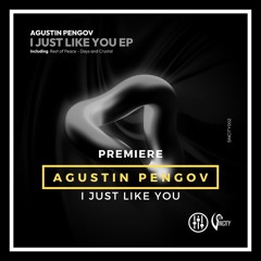 DHI PREMIERE-Agustin Pengov - I Just Like You [SINCITY]