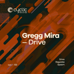 Gregg Mira - Drive (CYC133)