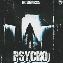 PSYCHO by MC AMNESIA (exclusive on otp)