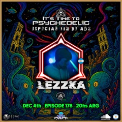 It's Time to Psychedelic #0178 | Especial Fin de Año  by LEZZKA