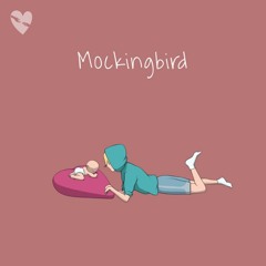 Mockingbird (Sped Up)