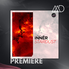PREMIERE: INNËR.ofc - Stardust (Original Mix) [Movement Recordings]