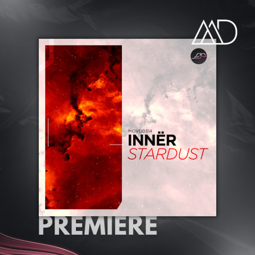 PREMIERE: INNËR.ofc - Stardust (Original Mix) [Movement Recordings]