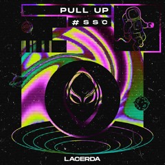 LACERDA - Pull Up (Original Mix)