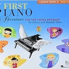 [ACCESS] KINDLE PDF EBOOK EPUB My First Piano Adventure: Lesson Book B with Online Au