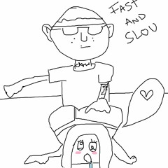 Fast N' Slou (old)