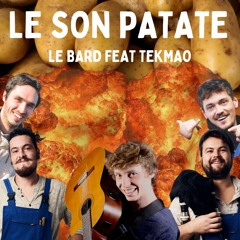 Le Bard feat Tekmao : Le Son Patate ( FREE DL )