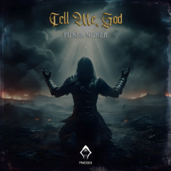 03 Fuker Nuker - Tell me, God