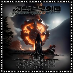 Subtronics X Excision - Asteroid (The Infusionist Remix) [FREE DOWNLOAD]