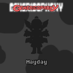[Genericophony] Mayday