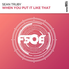 Sean Truby - When You Put It Like That