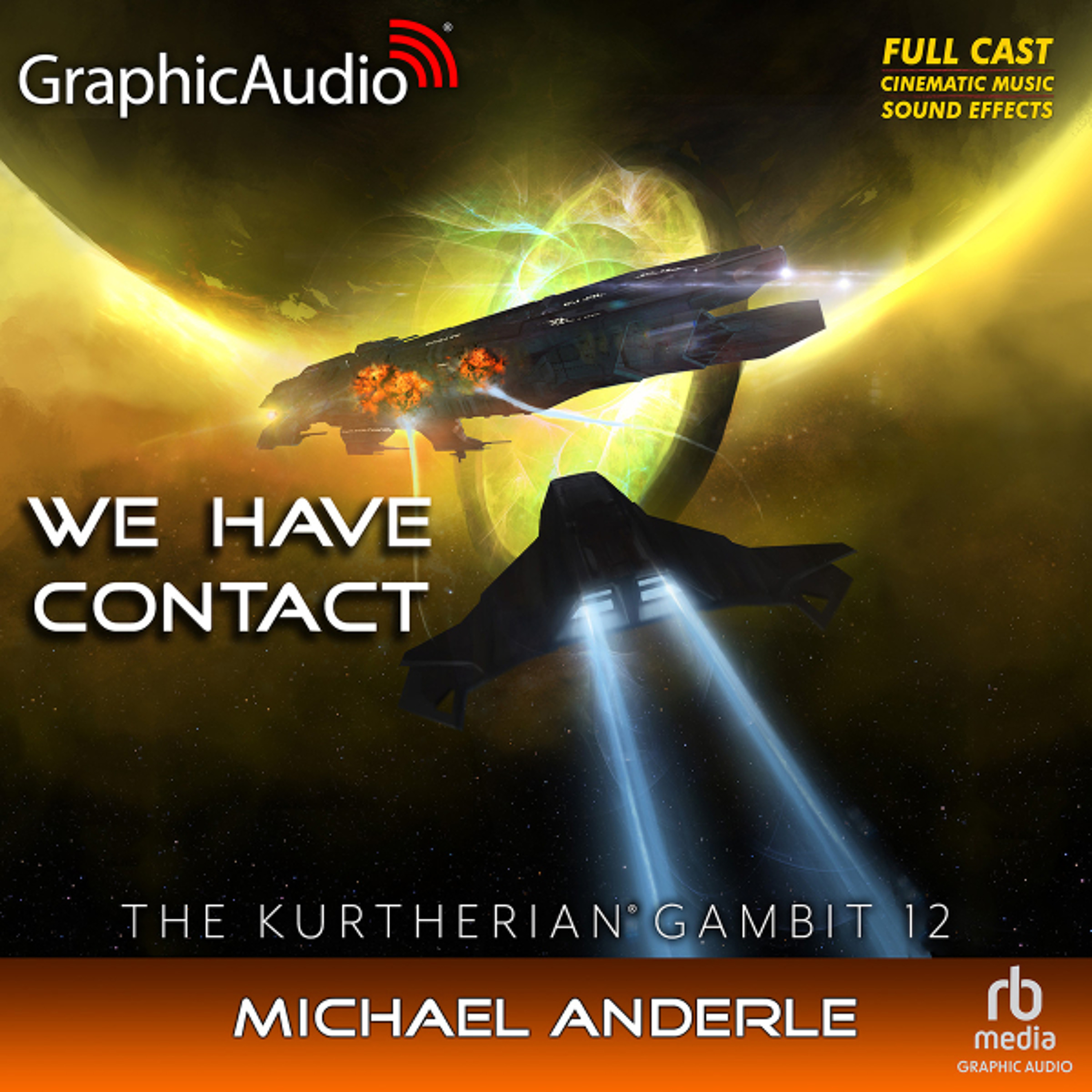 The Kurtherian Gambit 12: We Have Contact episode artwork