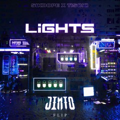 Sikdope X Tisoki - Lights (Jinto Flip)