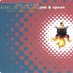 Jam & Spoon feat. Plavka - "Right In The Night" (Dertexx Remix)