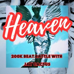 Heaven - ADAM Audio 200K BEAT BATTLE WITH JAY CACTUS