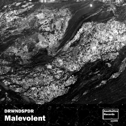 DRWNDSPDR - Malevolent (Original Mix)[Aesthetics Records]