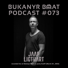 Bukanyr Podcast 73 - Jaap Ligthart Live At Clap! (March 24, 2023)