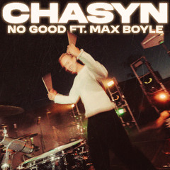 No Good (feat. Max Boyle)