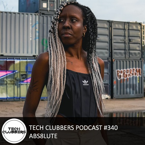 ABS8LUTE - Tech Clubbers Podcast #340