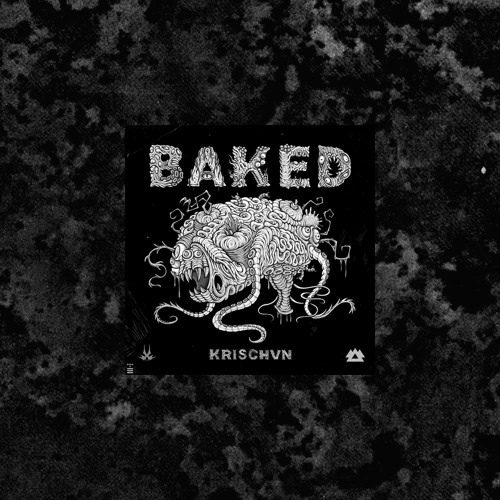 KRISCHVN - SECOND BAKED (EXEMPLR FLIP)