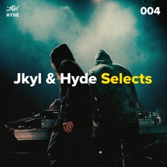 Jkyl & Hyde - Selects Mix 004