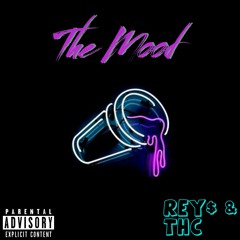 The Mood ( Feat. THC)