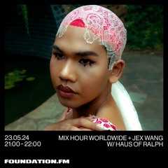 FOUNDATION FM - Mix Hour Worldwide 24.5.2024