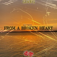 From A Broken Heart (remix)
