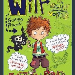[ebook] read pdf ❤ Wilf the Mighty Worrier Battles a Pirate: Book 2 Read online