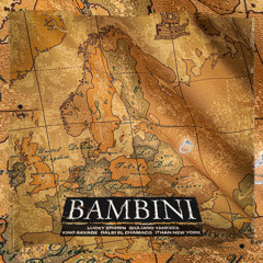 Bambini (feat. Balbi El Chamako & Giuliano Yankees)